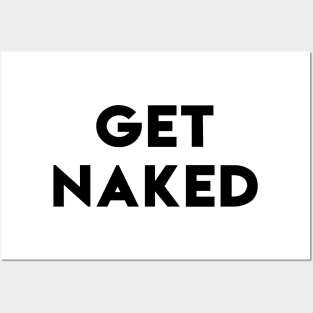 GET NAKED Posters and Art